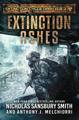 Extinction Ashes - Melchiorri, Anthony J, and Smith, Nicholas Sansbury