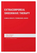 Extracorporeal Shock Wave Therapy: Technologies, Basics, Clinical Results