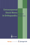 Extracorporeal Shock Waves in Orthopaedics