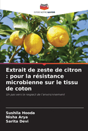 Extrait de zeste de citron: pour la r?sistance microbienne sur le tissu de coton