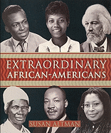 Extraordinary African Americans: From Colonial to Contemporary Times - Altman, Susan