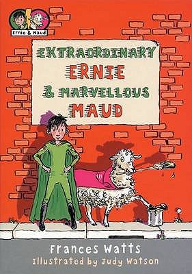 Extraordinary Ernie and Marvellous Maud: Middle Bears - Reading with Confidence - Watts, Frances