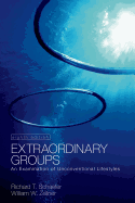 Extraordinary Groups 8e: An Examination of Unconventional Lifestyles