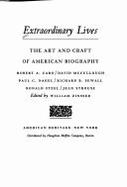 Extraordinary lives : the art and craft of American biography - Caro, Robert A., and Zinsser, William Knowlton