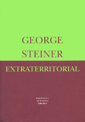 Extraterritorial - Steiner, George