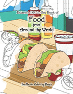 Extreme Dot to Dot Book of Food from Around the World: A Food Connect the Dots Book for Adults for Stress Relief and Relaxation