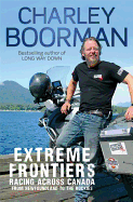 Extreme Frontiers: Racing Across Canada from Newfoundland to the Rockies