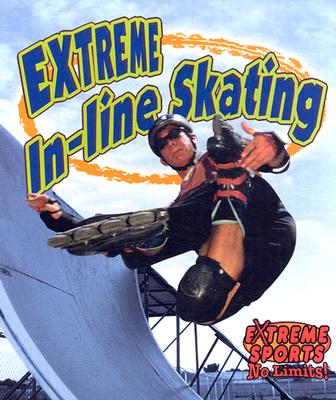 Extreme In-Line Skating - Crossingham, John, and Kalman, Bobbie