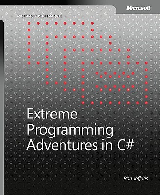 Extreme Programming Adventures in C# - Jeffries, Ron