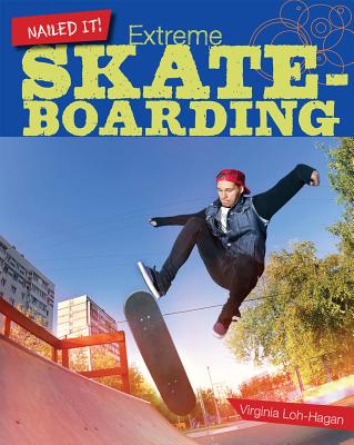 Extreme Skate-Boarding - Loh-Hagan, Virginia