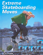 Extreme Skateboarding Moves