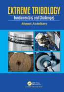 Extreme Tribology: Fundamentals and Challenges
