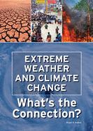 Extreme Weather and Climate Change: What's the Connection?