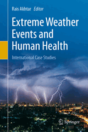 Extreme Weather Events and Human Health: International Case Studies