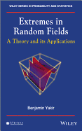 Extremes in Random Fields: A Theory and Its Applications