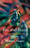 Eye and brain; the psychology of seeing