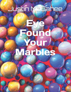 Eye Found Your Marbles