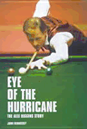 Eye of the Hurricane: The Alex Higgins Story