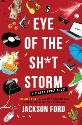 Eye of the Sh*t Storm - Ford, Jackson