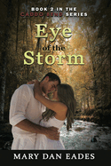 Eye of the Storm: Book 2 in the Caddo Bend Series