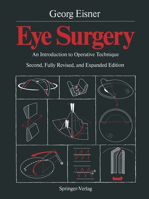 Eye Surgery: An Introduction to Operative Technique - Telger, Terry C (Translated by), and Eisner, Georg, and Schneider, Peter