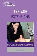 Eyelash Extensions with Fringe Beneyefits: How Much Money Can I Make?
