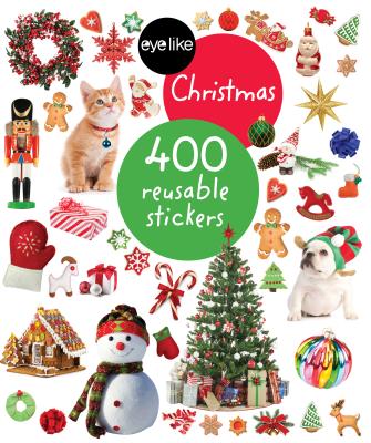 Eyelike Stickers: Christmas: 400 Reusable Stickers - Workman Publishing