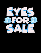 Eyes For Sale: Funny Quotes and Pun Themed College Ruled Composition Notebook