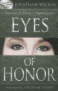Eyes of Honor: Training for Purity & Righteousness