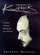 Eyes Wide Open: A Memoir of Stanley Kubrick and "Eyes Wide Shut"