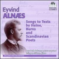 Eyvind Alnaes: Songs to Texts by Heine, Burns & Scandinavian Poets - Ann-Beth Solvang (mezzo-soprano); Erling R. Eriksen (piano)