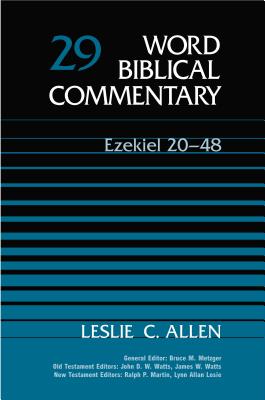 Ezekiel 20-48 - Allen, Leslie C