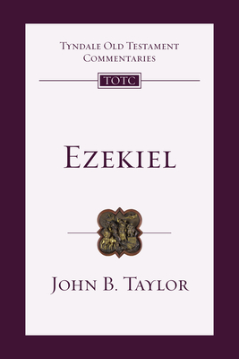 Ezekiel: An Introduction and Commentary - Taylor, John B