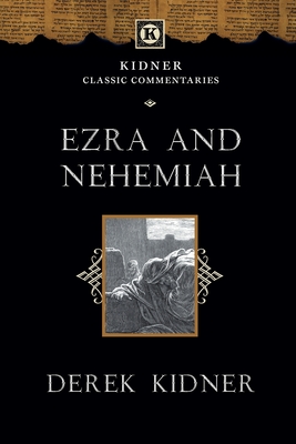 Ezra and Nehemiah: An Introduction and Commentary - Kidner, Derek