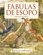 Fbulas de Esopo: Edicin Clsica