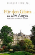 FR Den Glanz in Den Augen: Mein Leben Unter FNf Sternen (Hardback)