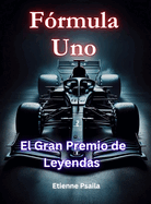 Frmula Uno: El Gran Premio de Leyendas