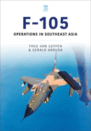 F-105: Operations in Southeast Asia