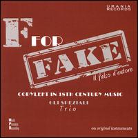 F for Fake: Il falso d'autore - Trio Gli Speziali