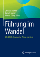 F?hrung Im Wandel: Wie Kmus Dynamische Zeiten Meistern