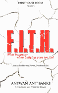 F.I.T.H; What Happens; When Bullying Goes Too Far!