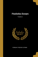 F?nfzehn Essays; Volume 2