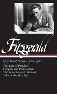 F. Scott Fitzgerald: Novels and Stories 1920-1922 (Loa #117): This Side of Paradise / Flappers and Philosophers / The Beautiful and Damned / Tales of the Jazz Age
