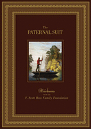 F. Scott Hess: The Paternal Suit: Heirlooms from the F. Scott Hess Family Foundation - Hess, F Scott, and Sloan, Mark (Editor), and Menteur, Bella (Contributions by)