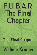 F.U.B.A.R. The Final Chapter