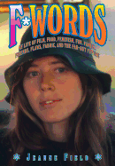 F*words: My Life of Film, Food, Feminism, Fun, Family, Friends, Flaws, Fabric, and the Far Out Future