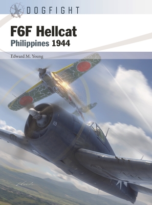 F6F Hellcat: Philippines 1944 - Young, Edward M