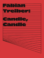 Fabian Treiber: Candle, Candle