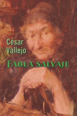 Fabla salvaje - Vallejo, Cesar