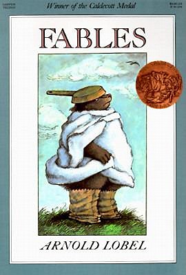 Fables: A Caldecott Award Winner - Lobel, Arnold